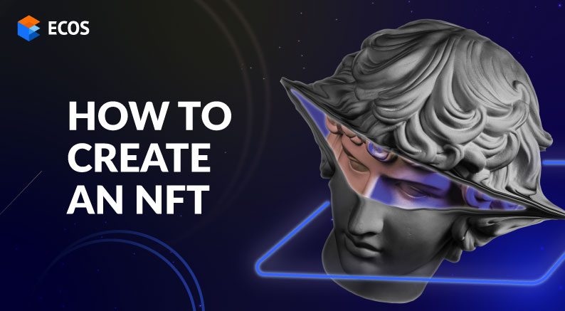 How to create an NFT?