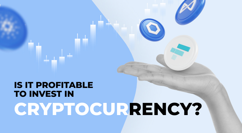 Is it profitable to invest in cryptocurrency?